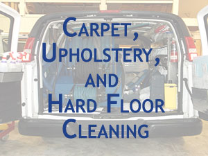 Carpet, Upholstery, and Hard Floors Cleaning